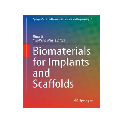 预订 Biomaterials for Implants and Scaffolds