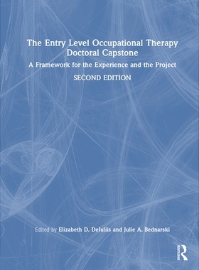预订 The Entry Level Occupational Therapy Doctoral Capstone: A Framework for the Experience and the Project 入门级职业治