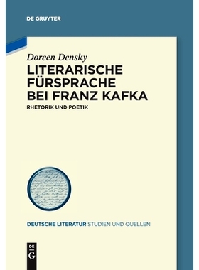 预订 Literarische Fürsprache bei Franz Kafka: Rhetorik und Poetik: 9783110778199