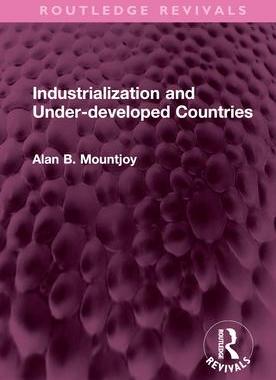 [预订]Industrialization and Under-developed Countries 9781032647821