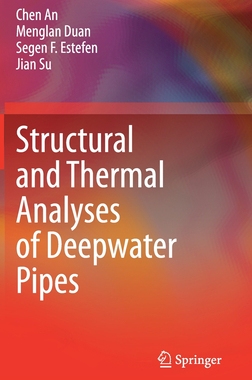 【预订】Structural and Thermal Analyses of Deepwater Pipes