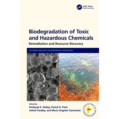 预订 Biodegradation of Toxic and Hazardous Chemicals: Remediation and Resource Recovery