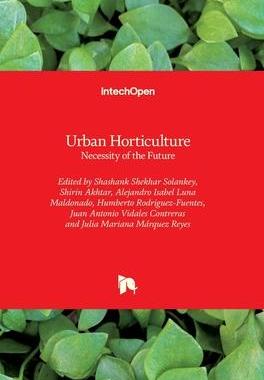 [预订]Urban Horticulture - Necessity of the Future 9781838805128