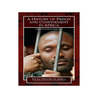 [预订]A History of Prison and Confinement in Africa 9780325071190