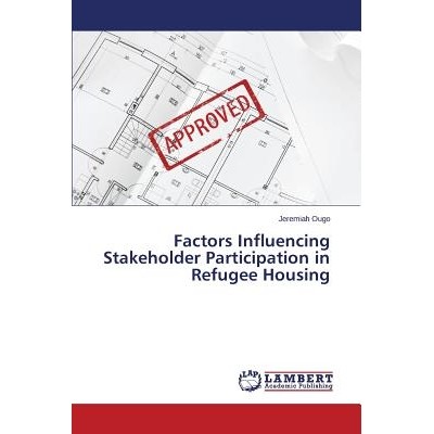 预订 Factors Influencing Stakeholder Participation in Refugee Housing: 9783659623349