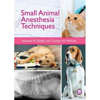 【预订】Small Animal Anesthesia Techniques 9781118428047