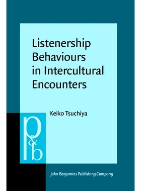 预订 Listenership Behaviours in Intercultural Encounters: A time-aligned multimodal corpus analysis 跨文化邂逅中的听众行