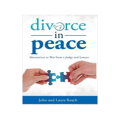 [预订]Divorce in Peace: Alternatives to War from a Judge and Lawyer 9781627874144