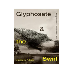 [预订]Glyphosate and the Swirl 9781478019411