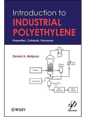 预订 Introduction to Industrial Polyethylene: Properties, Catalysts, Processes 工业聚乙烯：属性，催化剂和工艺: 978047062