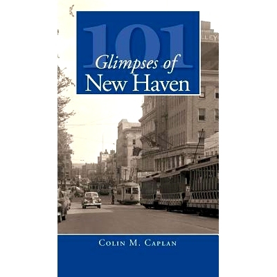 预订 101 Glimpses of New Haven: 9781540219152