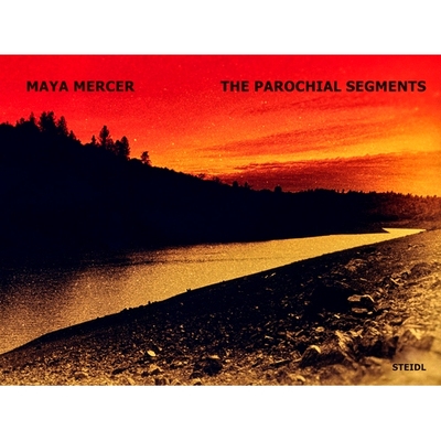 预订 Maya Mercer: The Parochial Segments 玛雅·默瑟：狭隘的群体: 9783969992050