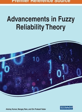 【预订】Advancements in Fuzzy Reliability Theory