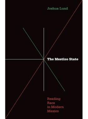 预订 Mestizo State: Reading Race in Modern Mexico: 9780816656363