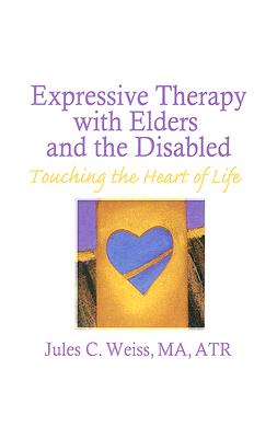 【预订】Expressive Therapy With Elders and the Disabled