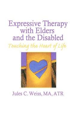 【预订】Expressive Therapy With Elders and the Disabled