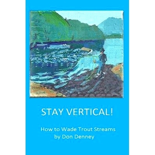 How Wade 预订 Streams Vertical Trout 9781530257522 Stay