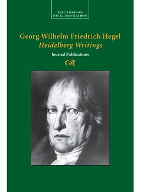Georg Wilhelm Friedrich Hegel: Heidelberg Writings - Journal Publications 黑格尔的海德堡写作: 9781107499706
