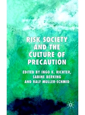 预订 Risk Society and the Culture of Precaution: 9781403996954