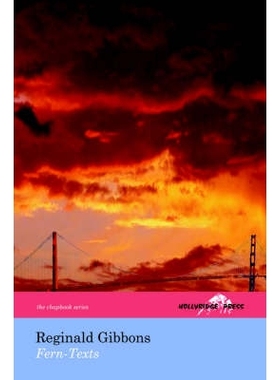 Fern-Texts (The Hollyridge Press Chapbook Series) 蕨类植物文本（Hollyridge Press Chapbook 系列）: 9780977229833