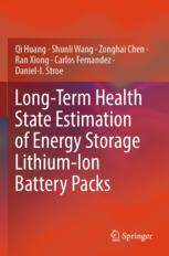 [预订]Long-Term Health State Estimation of Energy Storage Lithium-Ion Battery Packs 9789819953431