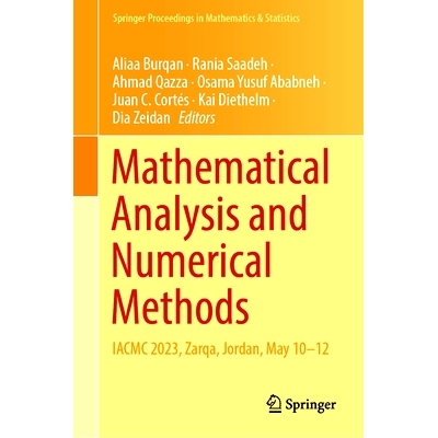 预订 Mathematical Analysis and Numerical Methods: IACMC 2023, Zarqa, Jordan, May 10–12 数学分析与数值方法：第8届阿拉伯