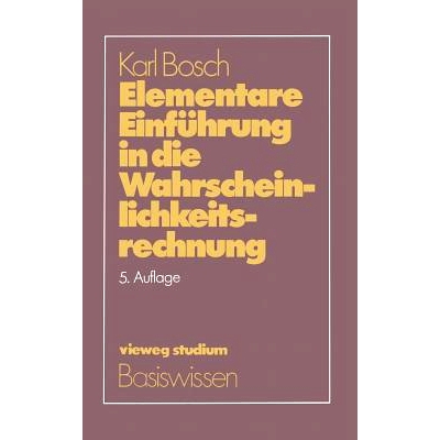 预订 Elementare Einführung in die Wahrscheinlichkeitsrechnung: Mit 82 Beispielen und 73 Übungsaufgaben mit vollständi
