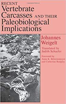 【预订】Recent Vertebrate Carcasses and Their Paleobiological Implications 9780226881669