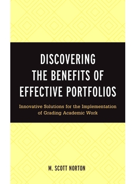 预订 Discovering the Benefits of Effective Portfolios: Innovative Solutions for the Implementation of Grading Academic W
