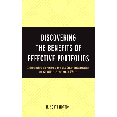 预订 Discovering the Benefits of Effective Portfolios: Innovative Solutions for the Implementation of Grading Academic W