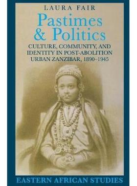 预订 Pastimes & Politics: Culture, Community, and Identity in Post-Abolition: 9780821413845