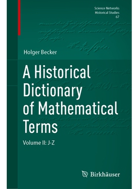 预订 A Historical Dictionary of Mathematical Terms: Volume II: J-Z 数学术语历史辞典 第2卷：J-Z: 9783032028761