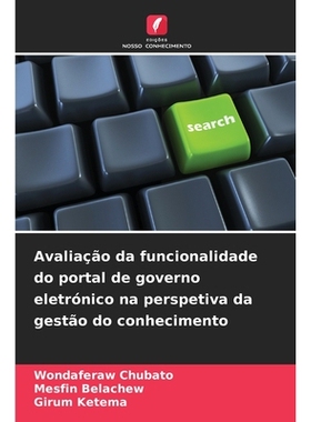 预订 Avaliação da funcionalidade do portal de governo eletrónico na perspetiva da gestão do conhecimento: DE: 978620