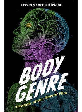 预订 Body Genre: Anatomy of the Horror Film 身体类型：恐怖片解剖: 9781496847973