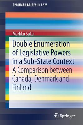 【预订】Double Enumeration of Legislative Powers in a Sub-State Context 书籍/杂志/报纸 原版其它 原图主图