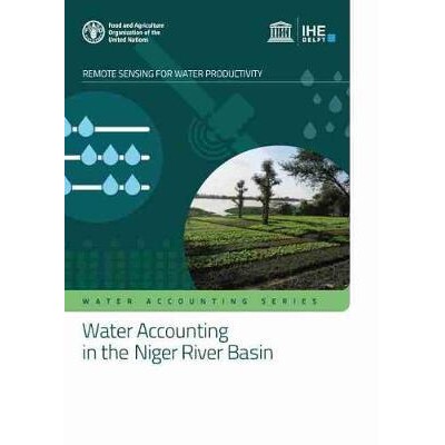 预订 Water accounting in the Niger River Basin 尼日尔河流域的水资源核算：世界舆论研究学会水务核算报告: 9789251333785