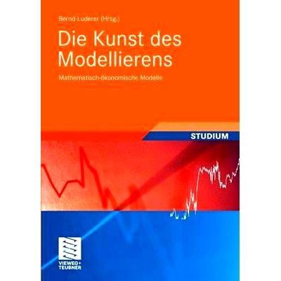 预订 Die Kunst des Modellierens: Mathematisch-ökonomische Modelle: 9783835102125
