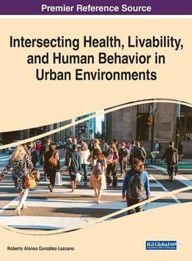 预订 Intersecting Health, Livability, and Human Behavior in Urban Environments