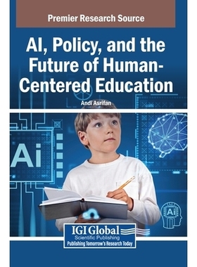 预订 AI, Policy, and the Future of Human-Centered Education: 9798337357812