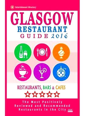 预订 Glasgow Restaurant Guide 2016: Best Rated Restaurants in Glasgow, United Kingdom - 500 Restaurants, Bars and Cafes