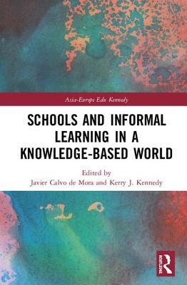【预订】Schools and Informal Learning in a Knowledge-Based World 9780367077563