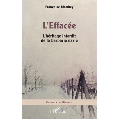 预订 L’Effacée: L’héritage interdit de la barbarie nazie 9782336597607