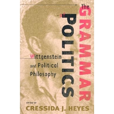 预订 The Grammar of Politics: Wittgenstein and Political Philosophy: 9780801488382