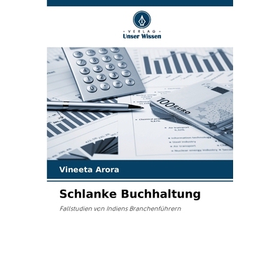 预订 Schlanke Buchhaltung: Fallstudien von Indiens Branchenführern. DE: 9786209231483