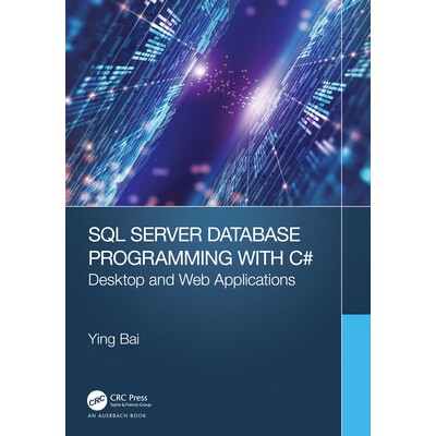 预订 SQL Server Database Programming with C# Desktop and Web Applications SQL Server 数据库 c# 编程:桌面与网络应用程序