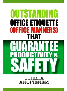 预订 Outstanding Office Etiquette that Guarantee Productivity and Safety: 9781096802310