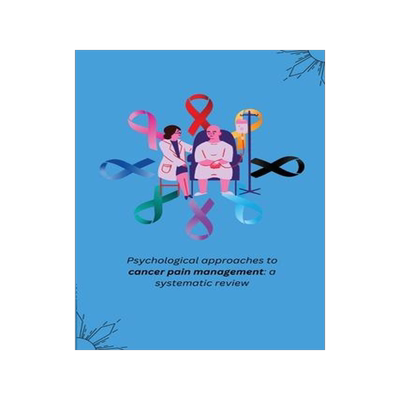 [预订]Psychological approaches to cancer pain management: a systematic review 9781805247760