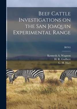 [预订]Beef Cattle Investigations on the San Joaquin Experimental Range; B0765 9781013999659