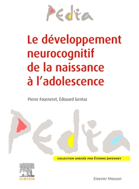 预订 Le développement neurocognitif de la naissance à l’adolescence 从出生到青春期的神经认知发展: 9782294774027