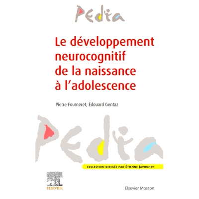 预订 Le développement neurocognitif de la naissance à l’adolescence 从出生到青春期的神经认知发展: 9782294774027